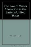 The Law of Water Allocation in the Eastern United States