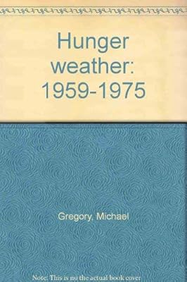 Hunger weather, 1959-1975