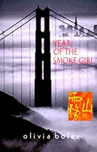 Year of the Smoke Girl by Olivia J. Boler