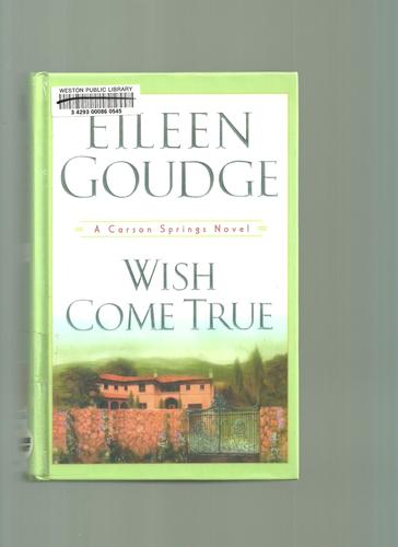 Wish Come True: A Carson Springs Novel by Eileen Goudge