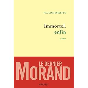 Immortel, enfin