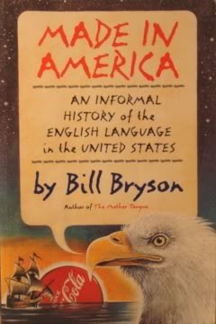 Made in America: An Informal History of the English Language in the United States