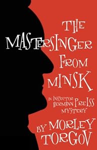 The Mastersinger from Minsk: An Inspector Hermann Preiss Mystery