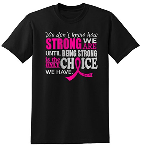 How Strong We Are Breast Cancer T-Shirt Unisex Black w/ Pink