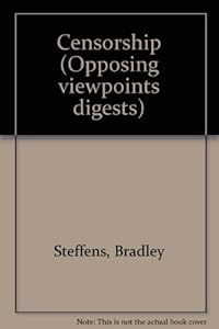 Opposing Viewpoints Digests - Censorship (paperback edition)