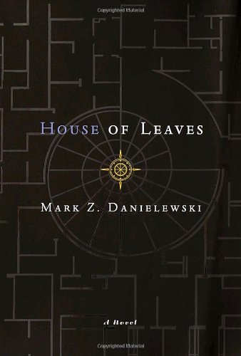 House of Leaves by Mark Z. Danielewski