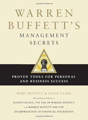 Warren Buffett's Management Secrets: Proven Tools for Personal and Business Success