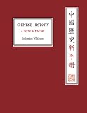 Endymion Wilkinson, "Chinese History: A New Manual" (Harvard UP, 2012)