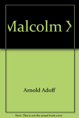 Malcolm X (Crowell biographies) by Arnold Adoff