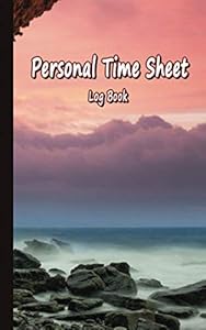Personal Time Sheet Log Book: Landscape Table to record start finish times, Breaks, Notes and Task details, Seashore cover
