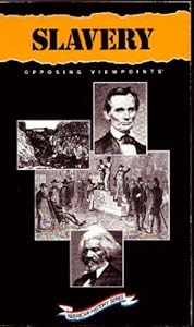 Slavery: Opposing Viewpoints (American History Series)