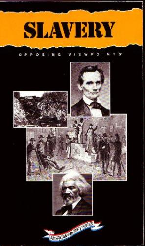 Slavery: Opposing Viewpoints (American History Series) by William Dudley
