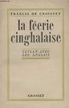 La féerie cinghalaise : Ceylan avec les anglais