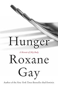 Hunger: A Memoir of