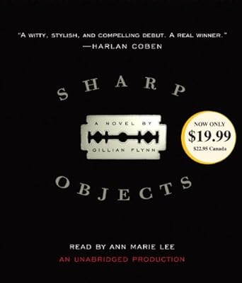 Sharp Objects: A Novel