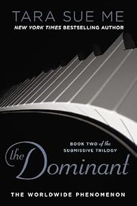 The Dominant: The Submissive Series