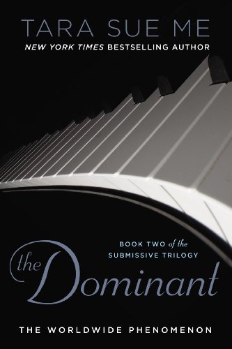 The Dominant: The Submissive Series by Tara Sue Me