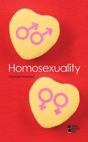 Homosexuality (Opposing Viewpoints) by Cynthia A Bily