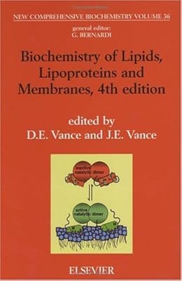 Biochemistry of Lipids, Lipoproteins and Membranes (ISSN Book 36)