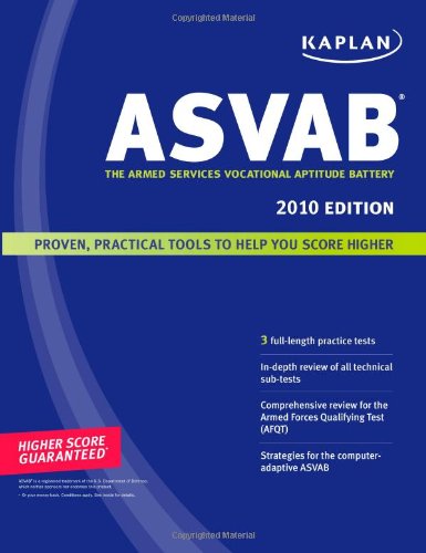Kaplan ASVAB 2010 Edition: The Armed Services Vocational Aptitude Battery by Kaplan