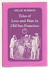 Tales of love and hate in old San Francisco