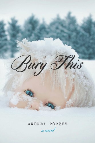 Bury This by Andrea Portes