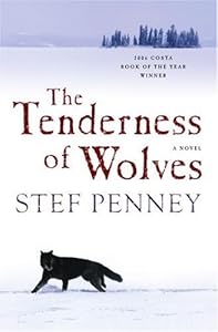The Tenderness of Wolves: A Novel