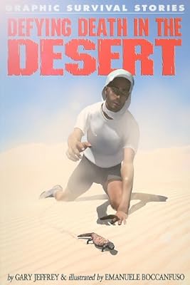 Defying Death in the Desert