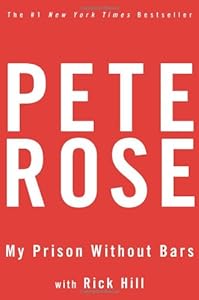 My Prison Without Bars by Pete Rose