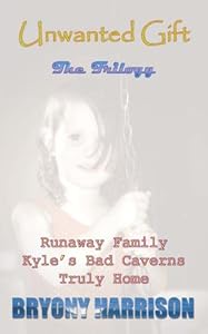 Unwanted Gift: The Trilogy by Patricia Harrison