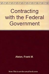 Contracting With the Federal Government