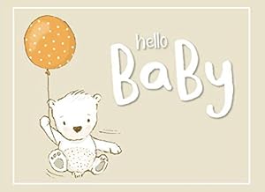 Hello Baby: Baby Shower Guest Book with Gift Log - Space for up to 100 Guests to Leave Messages, Wishes and/or Predictions (Gender Neutral) by Ellen Mai Brooks