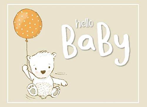 Hello Baby: Baby Shower Guest Book with Gift Log - Space for up to 100 Guests to Leave Messages, Wishes and/or Predictions (Gender Neutral) by Ellen Mai Brooks