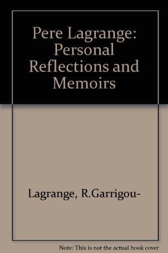Pere Lagrange: Personal Reflections and Memoirs (English and French Edition) by Wansbrough