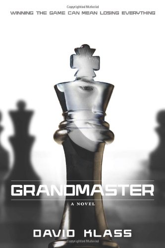 Grandmaster: A Novel by David Klass