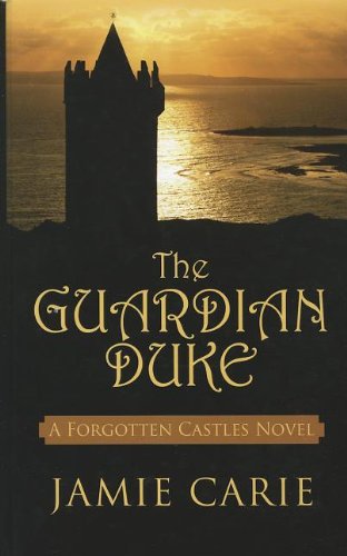 The Guardian Duke by Jamie Carie