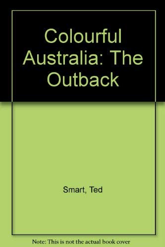 Colourful Australia: The Outback by Rupert Matthews