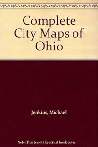 Complete City Maps of Ohio