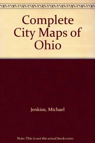 Complete City Maps of Ohio by Michael Jenkins