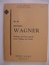 Wagner : Tristan and Isolde : Prelude + Love death {score : study} {Kalmus Miniature Orchestra Scores}