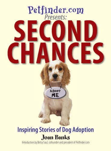 Second Chances: Inspiring Stories of Dog Adoption by Jon Katz