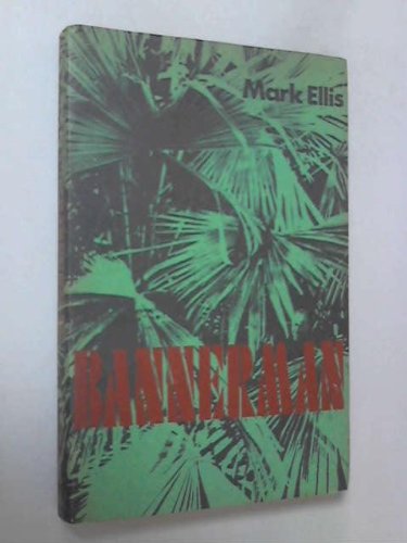 Bannerman by Mark Ellis