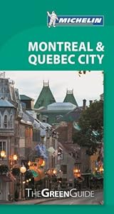 Michelin Green Guide Montreal &amp; Quebec City
