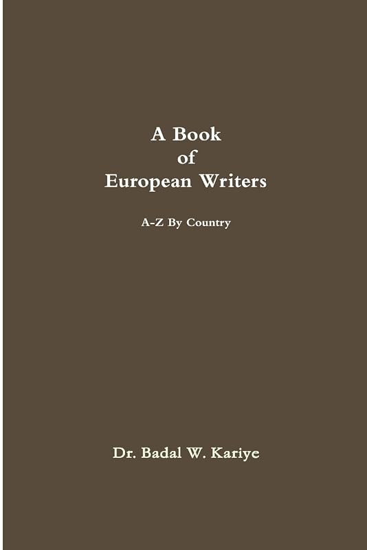 A Book of European Writers by Dr. Badal W. Kariye