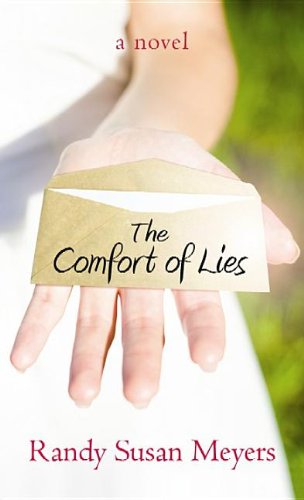 The Comfort of Lies by Randy Susan Meyers