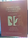 Pennsylvania Law, Ethics, and Psychology, 5th Edition