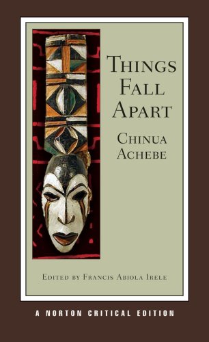 Things Fall Apart (Norton Critical Editions) by Chinua Achebe
