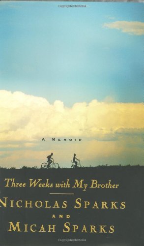Three Weeks with My Brother by Nicholas Sparks