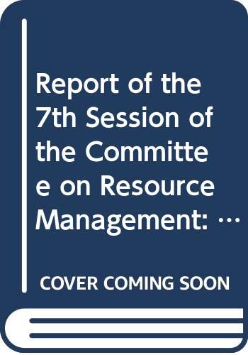 Report of the 7th Session of the Committee on Resource Management: Livorno, Italy, 22-25 February 1989 (FAO Fisheries Report) by Food and Agriculture Organization of the United Nations
