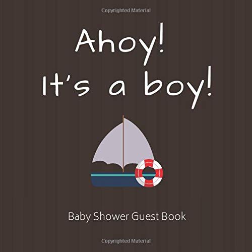 Ahoy! It's a Boy!: Boy's Baby Shower Guest Book | Sign In Book For Guests To Leave Messages & Best Wishes To Baby Boy & His Parents | Keepsake Guestbook by balikid guestbooks